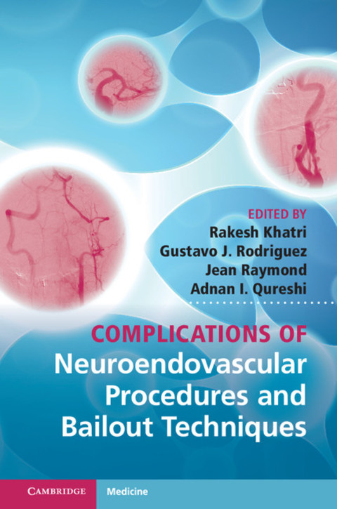 Cover image for book Complications of Neuroendovascular Procedures and Bailout Techniques