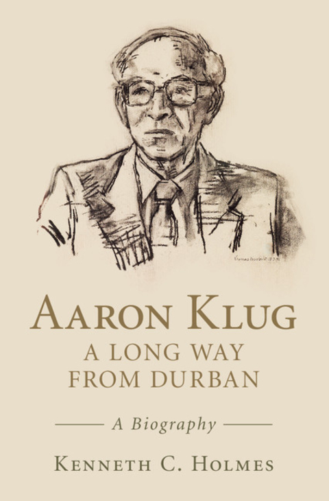 Cover image for book Aaron Klug - A Long Way from Durban