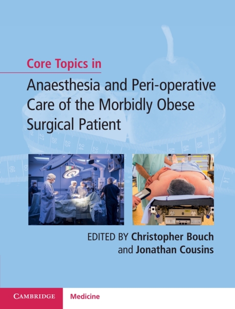 Cover image for book Core Topics in Anaesthesia and Peri-operative Care of the Morbidly Obese Surgical Patient
