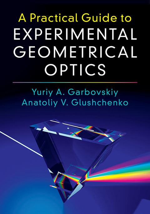 Cover image for book A Practical Guide to Experimental Geometrical Optics