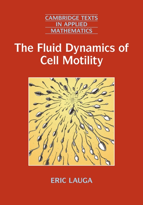 Cover image for book The Fluid Dynamics of Cell Motility