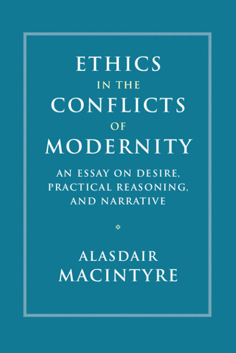 Ethics in the Conflicts of Modernity 