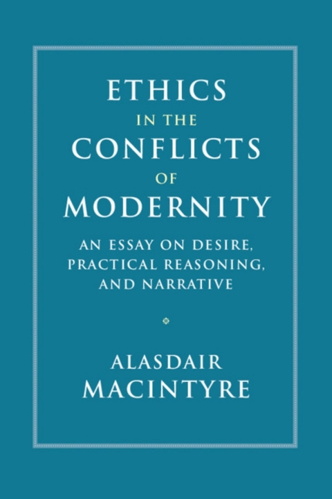Ethics in the Conflicts of Modernity 