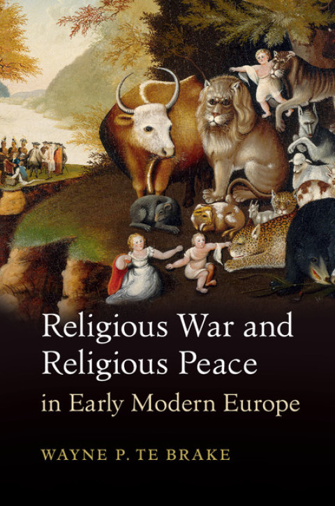 Cover image for book Religious War and Religious Peace in Early Modern Europe