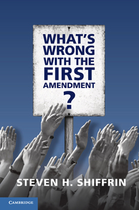 Cover image: What's Wrong with the First Amendment 9781107160965