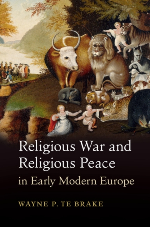 Cover image for book Religious War and Religious Peace in Early Modern Europe