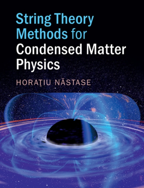 Cover image for book String Theory Methods for Condensed Matter Physics
