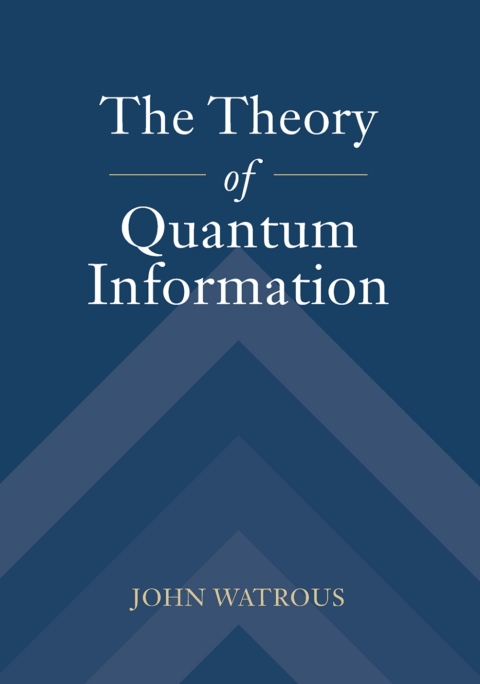 Cover image for book The Theory of Quantum Information