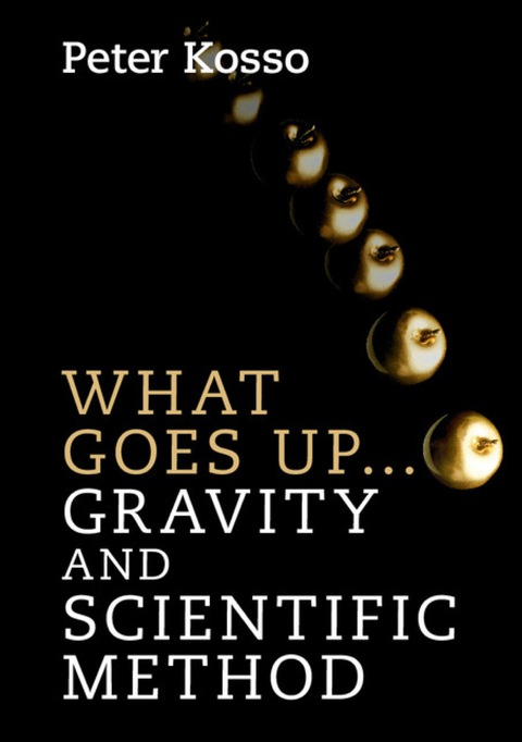 What Goes Up... Gravity and Scientific Method 