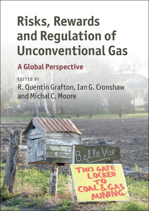 Cover image for book Risks, Rewards and Regulation of Unconventional Gas
