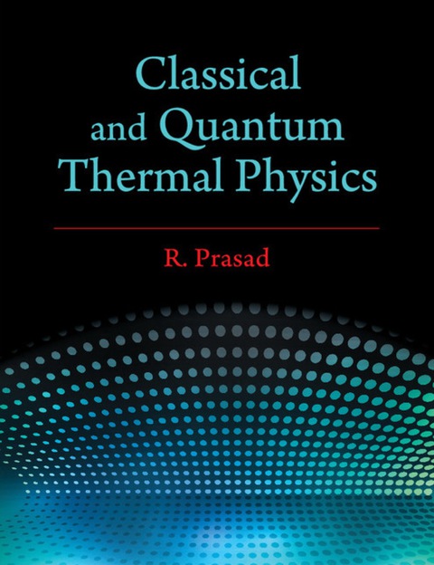 Cover image for book Classical and Quantum Thermal Physics