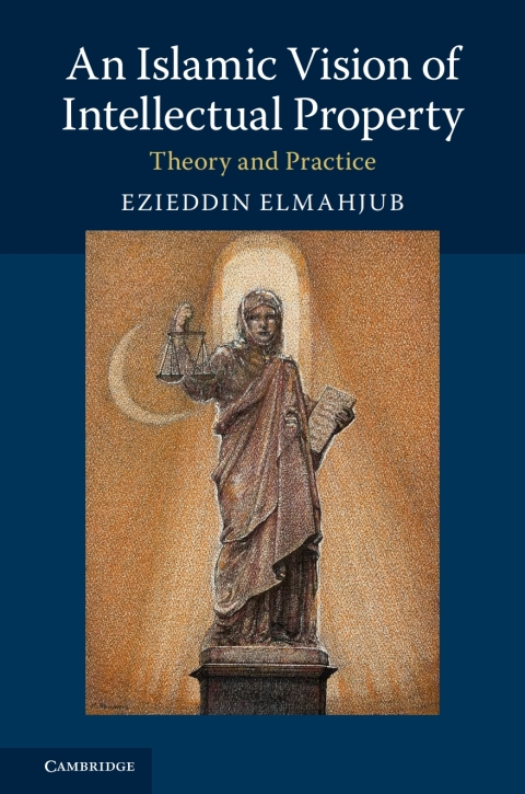 Cover image for book An Islamic Vision of Intellectual Property
