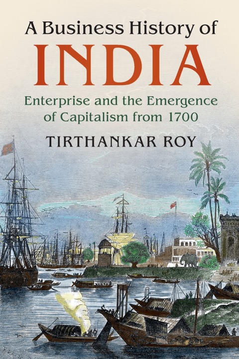 Cover image for book A Business History of India