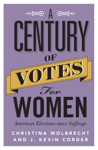 Cover image: A Century of Votes for Women 9781107187498