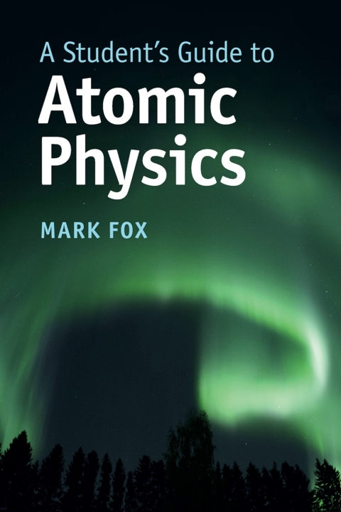 A Student's Guide to Atomic Physics 