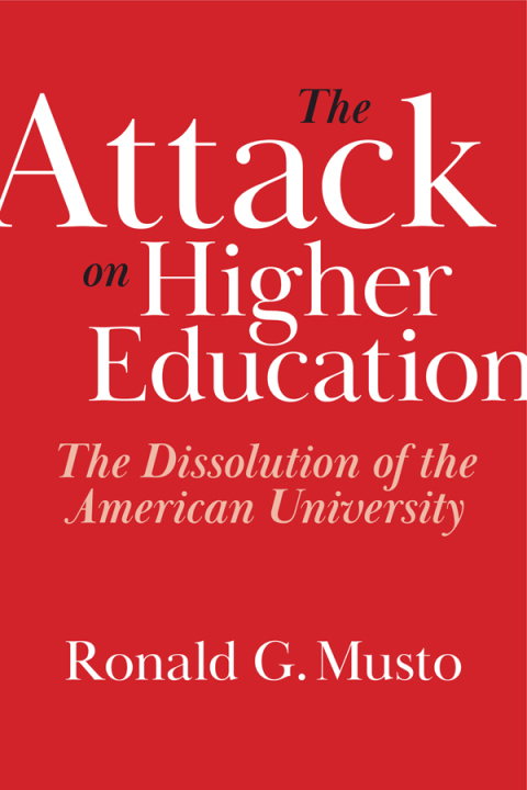 Cover image for book The Attack on Higher Education
