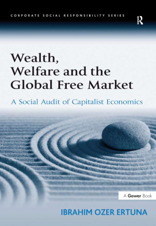 Wealth, Welfare and the Global Free Market