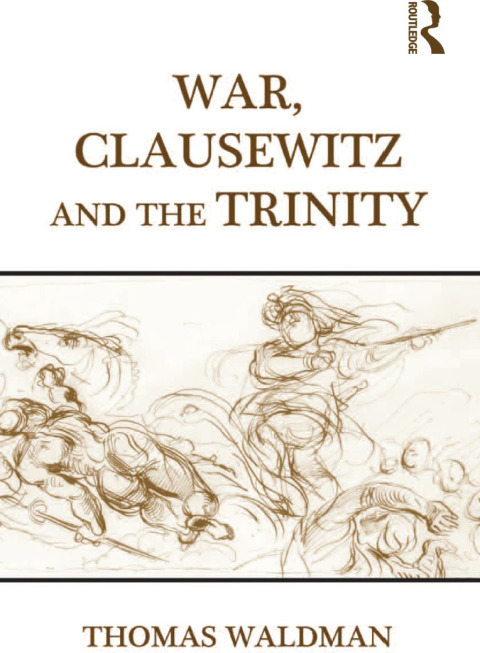 Cover image for book War, Clausewitz and the Trinity