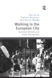 صورة الغلاف: Walking in the European City 1st edition 9781138272781