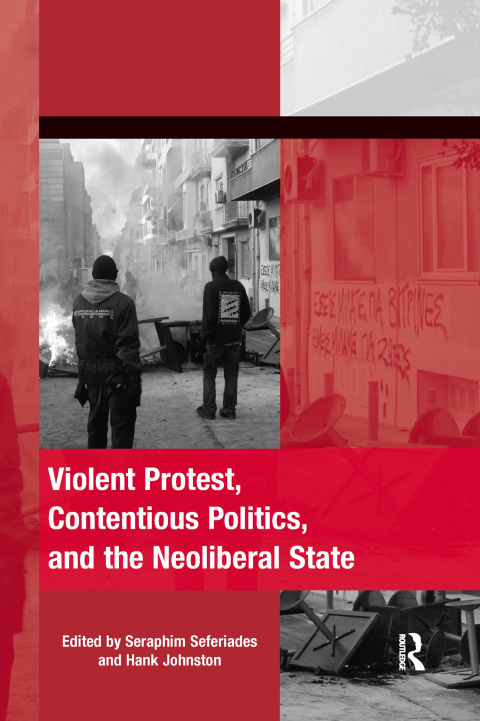 Cover image for book Violent Protest, Contentious Politics, and the Neoliberal State