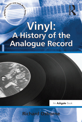 Vinyl: A History of the Analogue Record