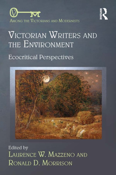 Victorian Writers and the Environment 