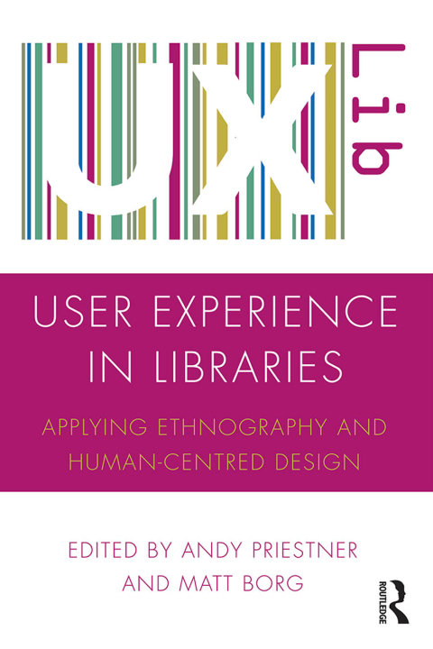 Cover image for book User Experience in Libraries