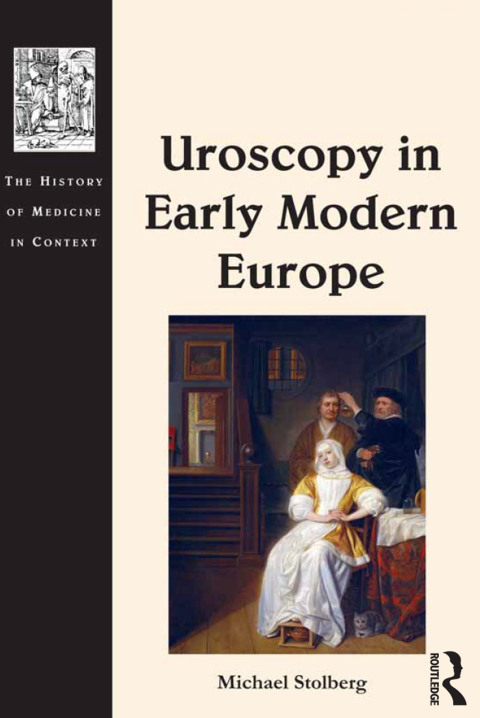 Cover image for book Uroscopy in Early Modern Europe