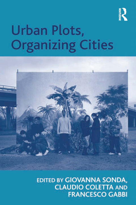 Cover image for book Urban Plots, Organizing Cities