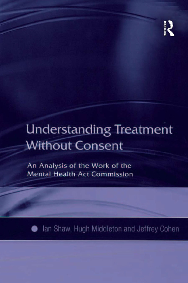 Understanding Treatment Without Consent