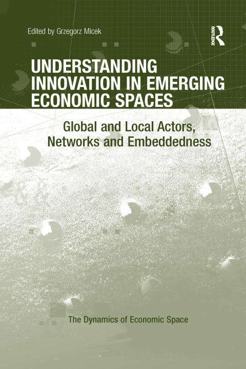 Cover image for book Understanding Innovation in Emerging Economic Spaces