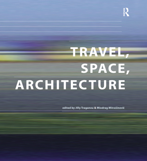 Cover image for book Travel, Space, Architecture