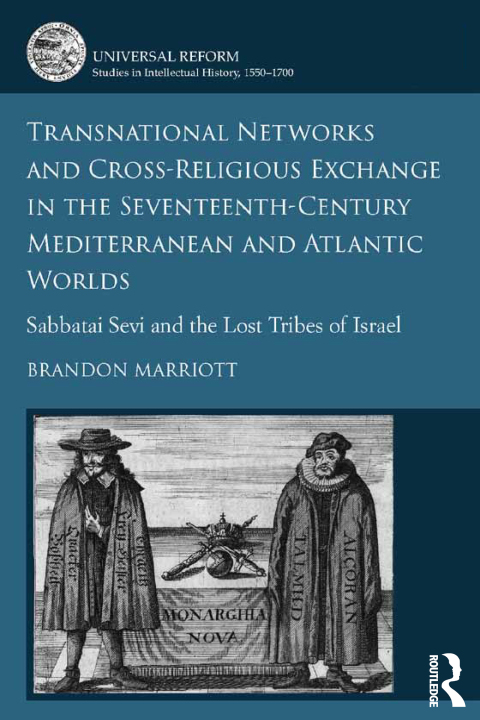 Cover image for book Transnational Networks and Cross-Religious Exchange in the Seventeenth-Century Mediterranean and Atlantic Worlds