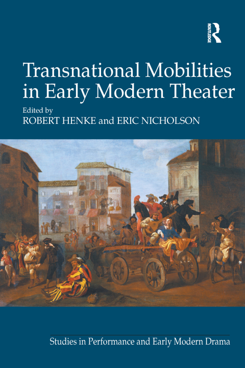 Cover image for book Transnational Mobilities in Early Modern Theater