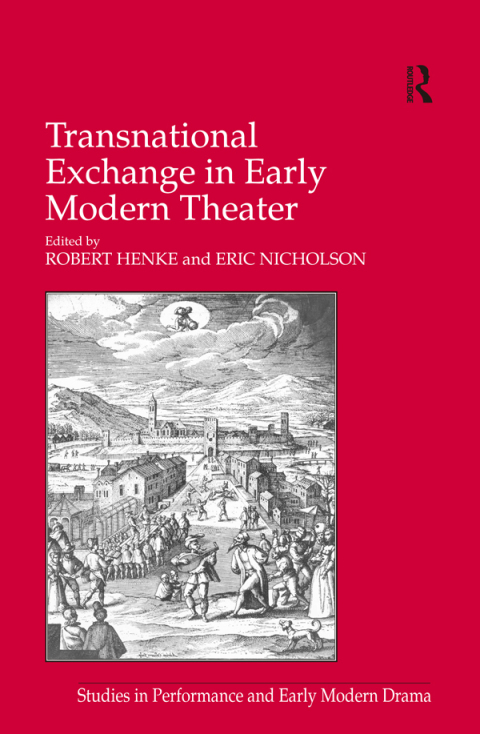 Cover image for book Transnational Exchange in Early Modern Theater