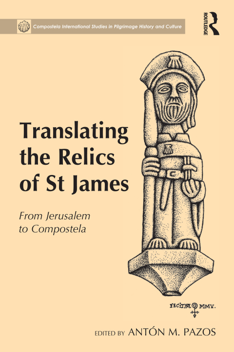Cover image for book Translating the Relics of St James