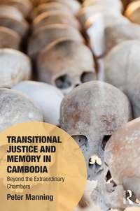 Cover image: Transitional Justice and Memory in Cambodia 1st edition 9781472459374
