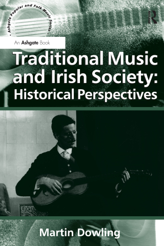 Traditional Music and Irish Society: Historical Perspectives
