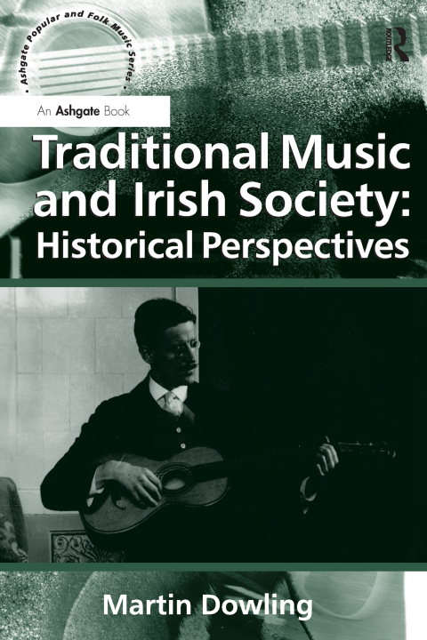 Cover image for book Traditional Music and Irish Society: Historical Perspectives
