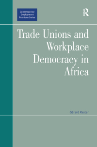 Cover image: Trade Unions and Workplace Democracy in Africa 1st edition 9780754649977