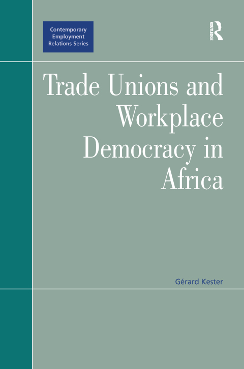 Cover image for book Trade Unions and Workplace Democracy in Africa