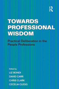 Cover image: Towards Professional Wisdom 1st edition 9781409407430