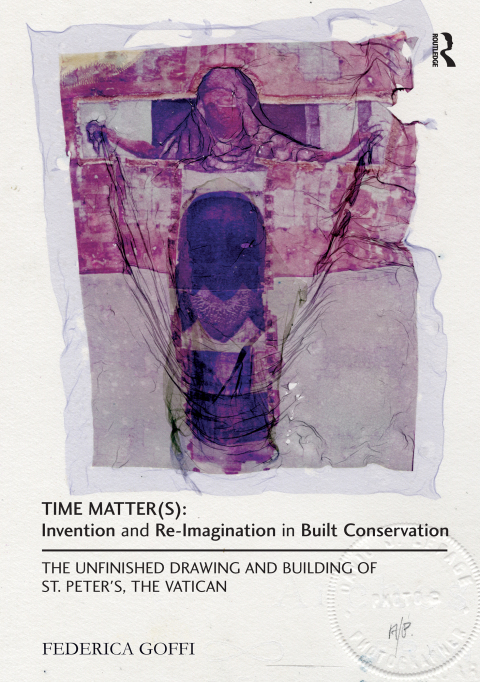 Cover image for book Time Matter(s): Invention and Re-Imagination in Built Conservation