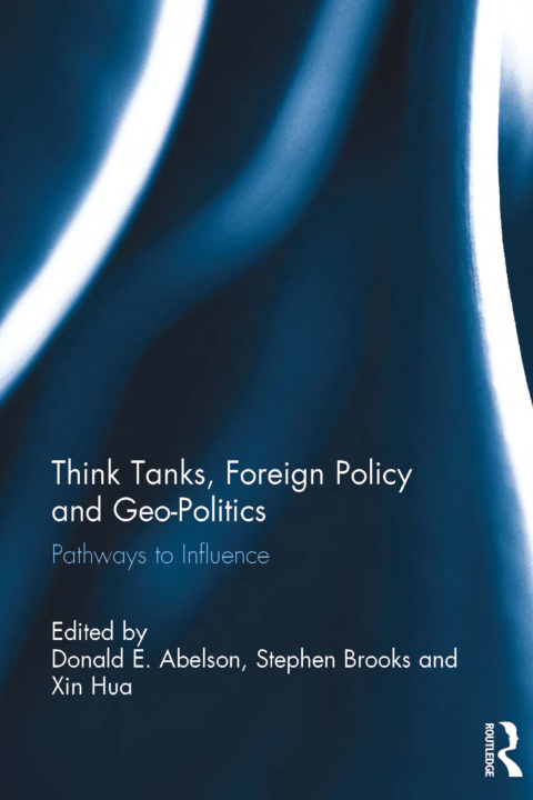 Think Tanks, Foreign Policy and Geo-Politics 