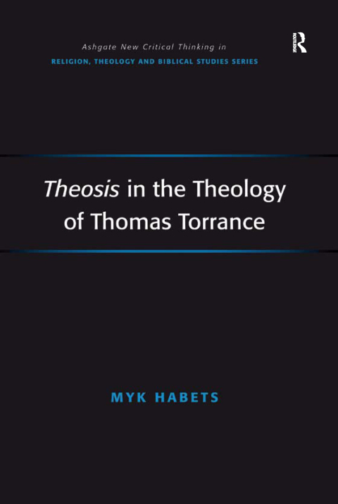 Cover image for book Theosis in the Theology of Thomas Torrance