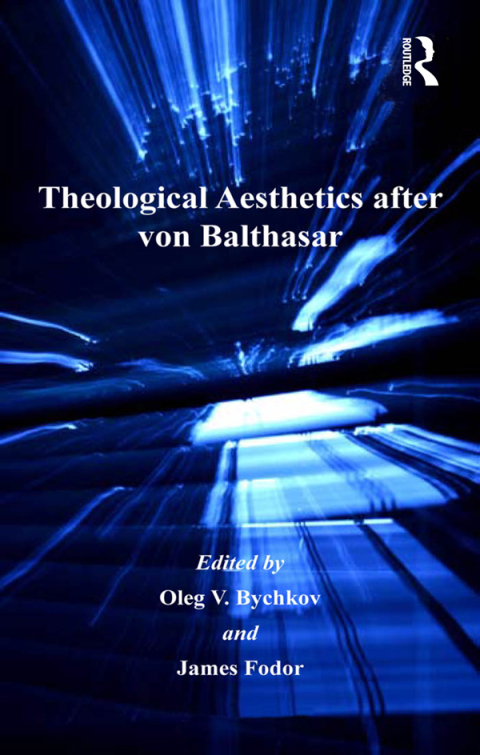 Cover image for book Theological Aesthetics after von Balthasar