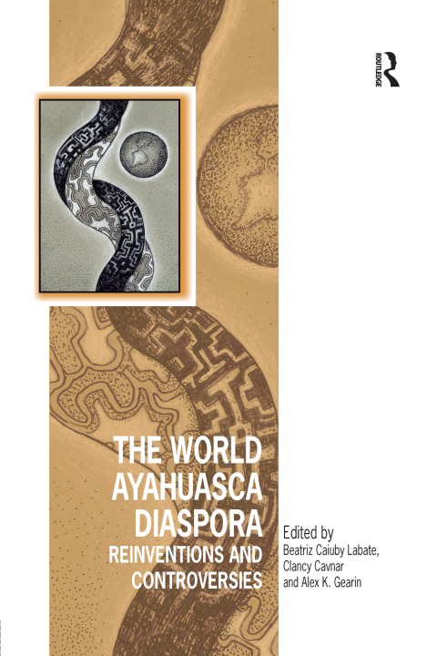 Cover image for book The World Ayahuasca Diaspora