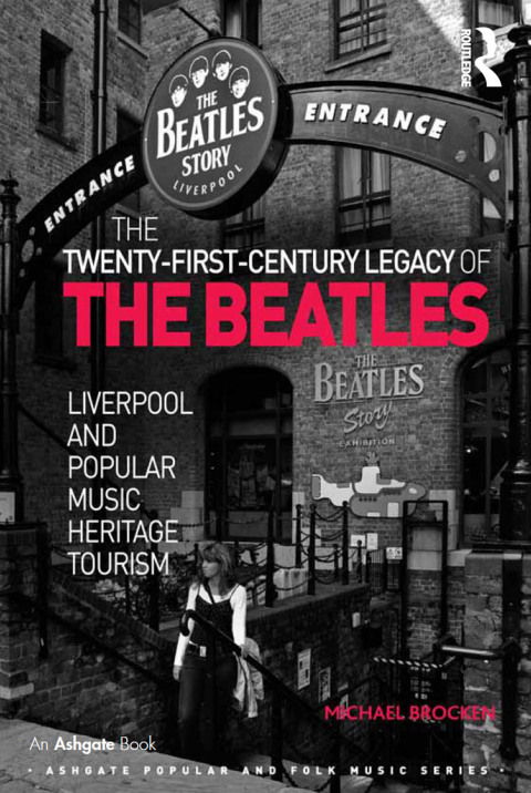 Cover image for book The Twenty-First-Century Legacy of the Beatles