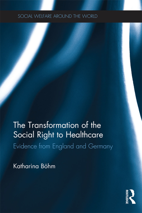 Cover image for book The Transformation of the Social Right to Healthcare