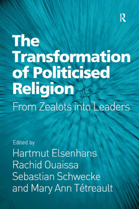 Cover image for book The Transformation of Politicised Religion